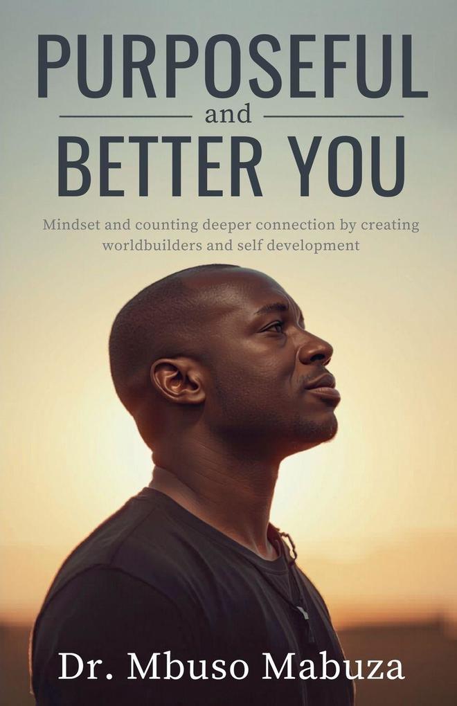 Purposeful And Better You