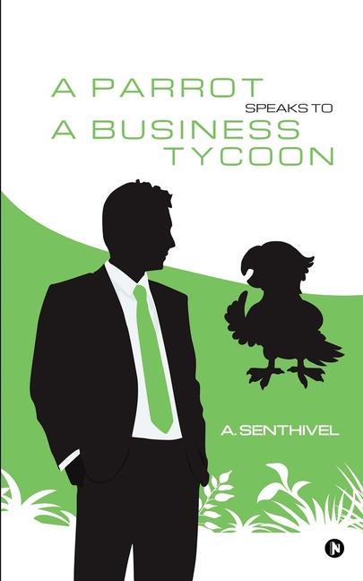 A Parrot Speaks to a Business Tycoon
