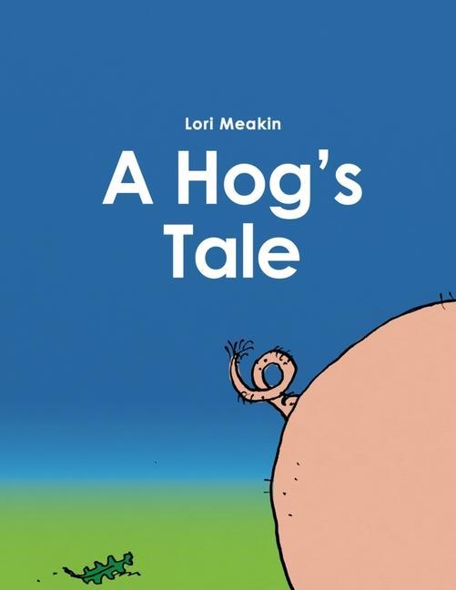 A Hog‘s Tale
