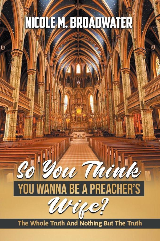 So You Think You Wanna Be A Preacher‘s Wife?