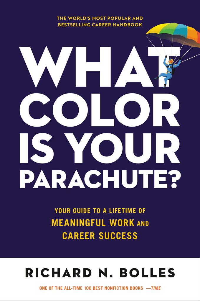 Clarkson Potter/Ten Speed What Color Is Your Parachute?