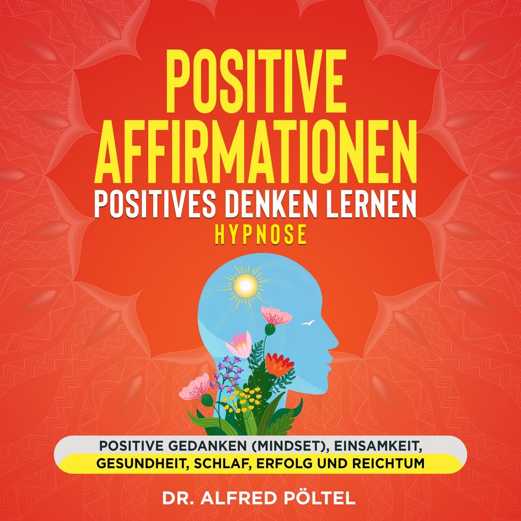 Positive Affirmationen - Positives Denken lernen Hypnose