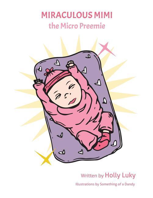 Miraculous Mimi the Micro Preemie