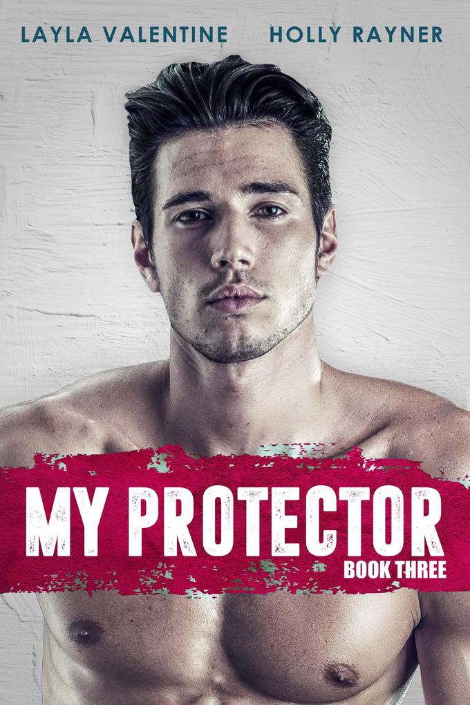 My Protector (Book Three)