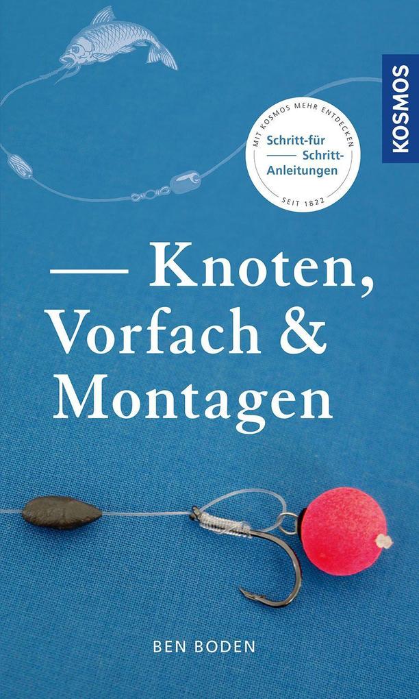Knoten Vorfach & Montagen