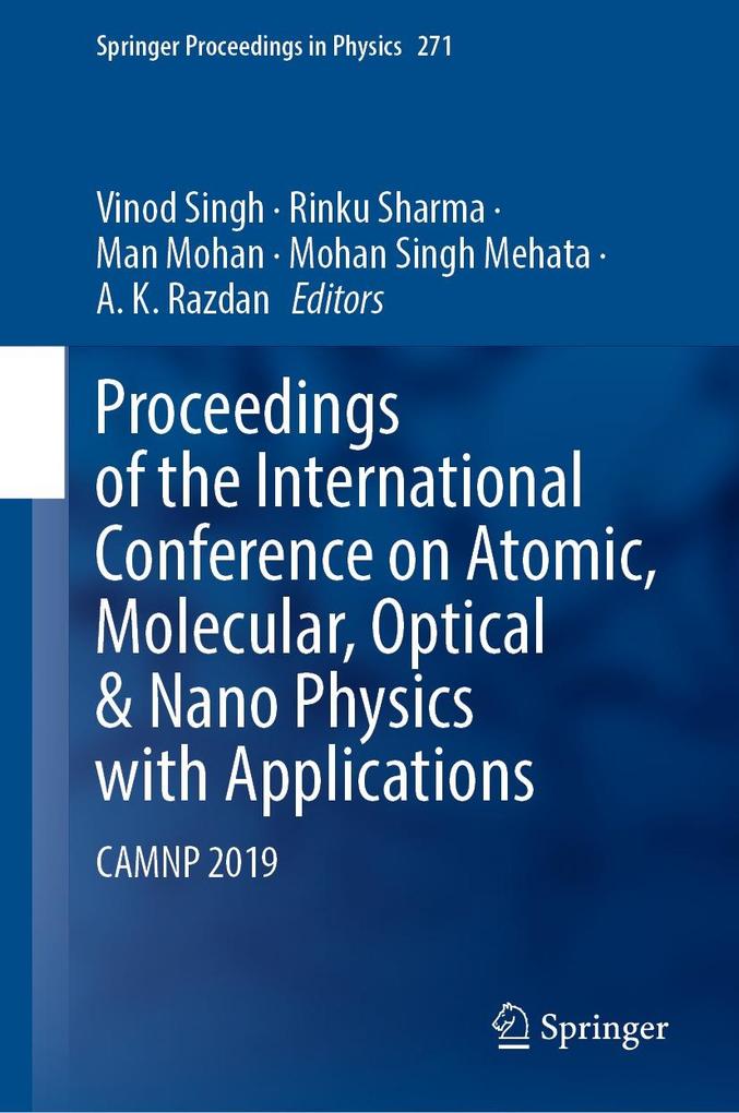 Proceedings of the International Conference on Atomic Molecular Optical & Nano Physics with Applications
