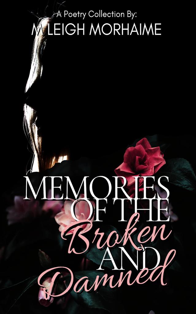Memories of the Broken and Damned (The Years To Heal #2)