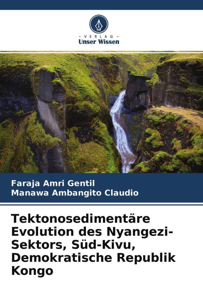 Tektonosedimentäre Evolution des Nyangezi-Sektors Süd-Kivu Demokratische Republik Kongo