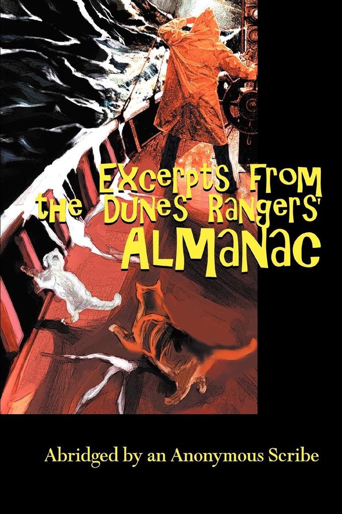 Excerpts from the Dunes Rangers‘ Almanac
