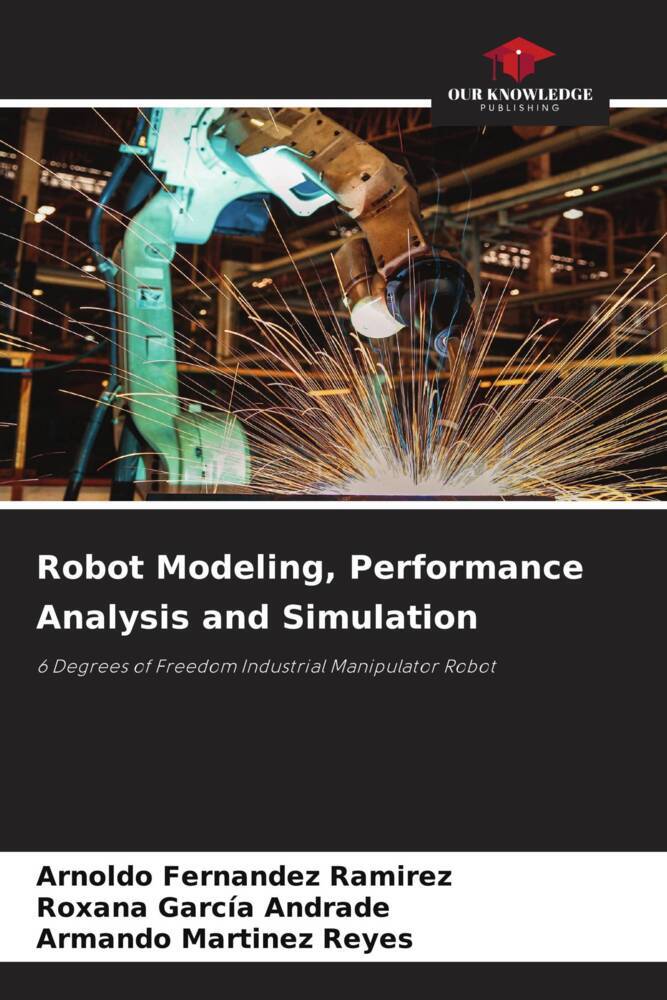 Robot Modeling Performance Analysis and Simulation