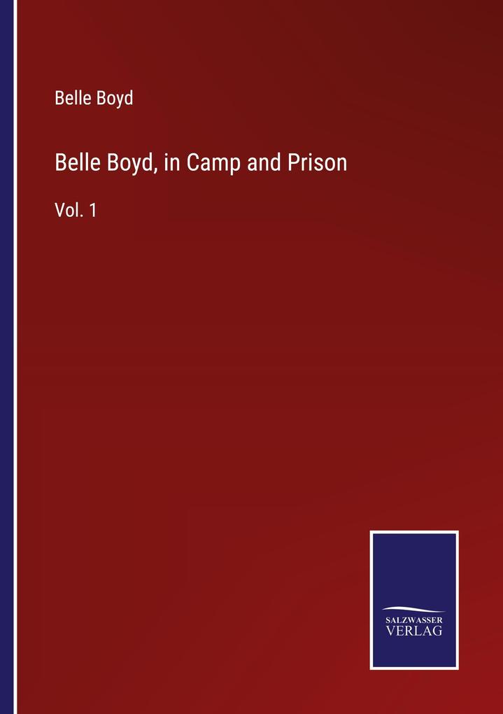 Belle Boyd in Camp and Prison