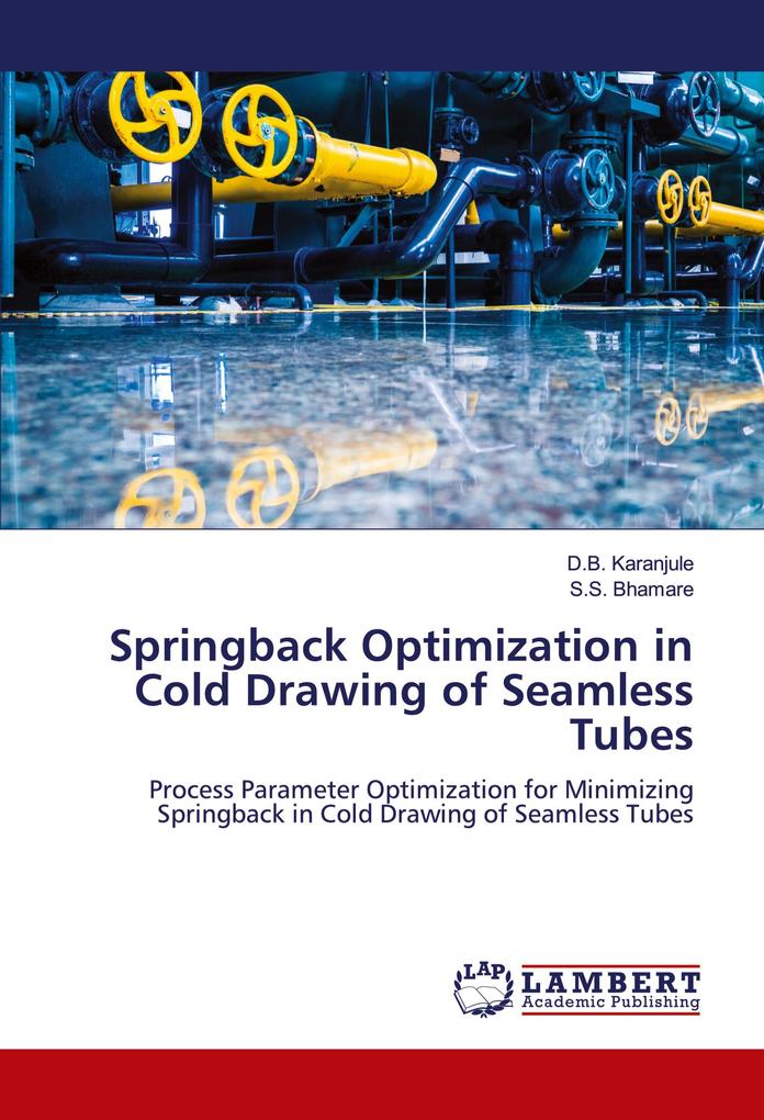 Springback Optimization in Cold Drawing of Seamless Tubes