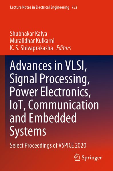 Advances in VLSI Signal Processing Power Electronics IoT Communication and Embedded Systems