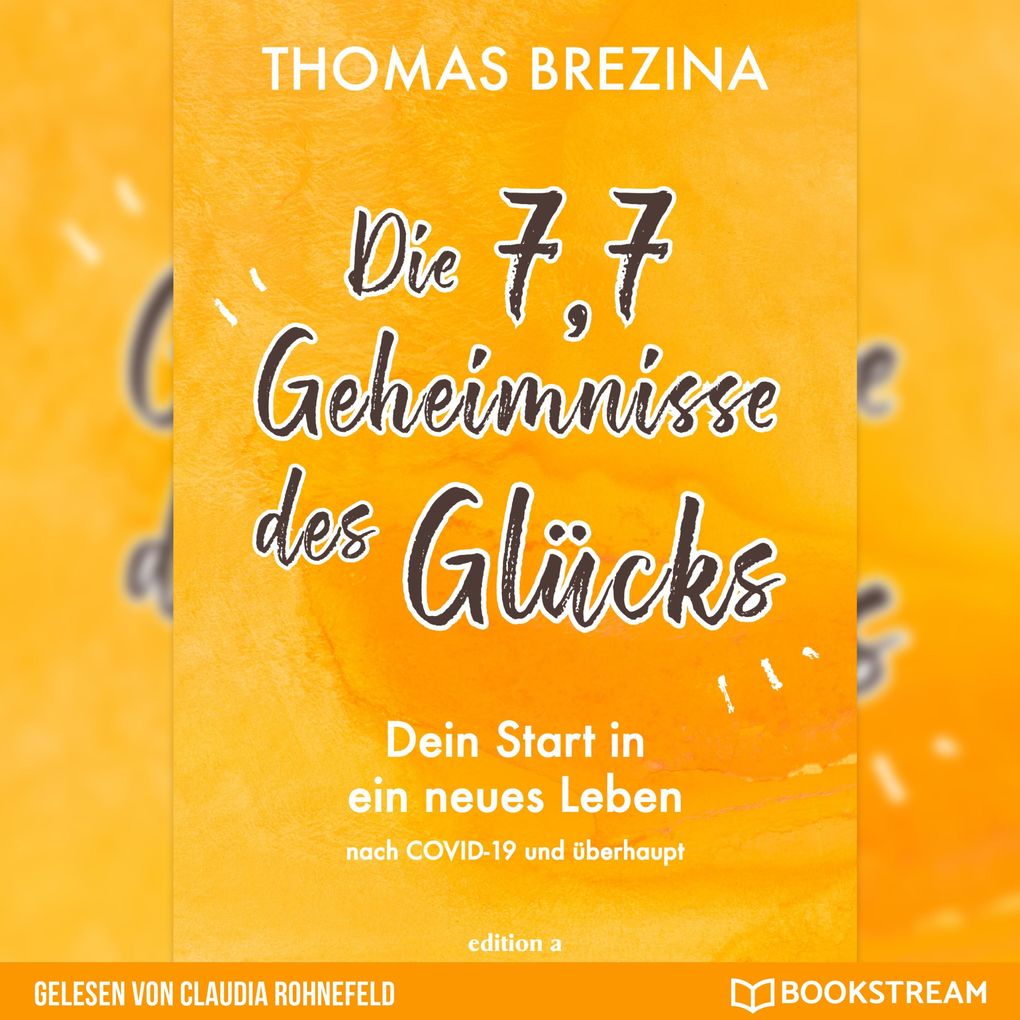 Die 77 Geheimnisse des Glücks