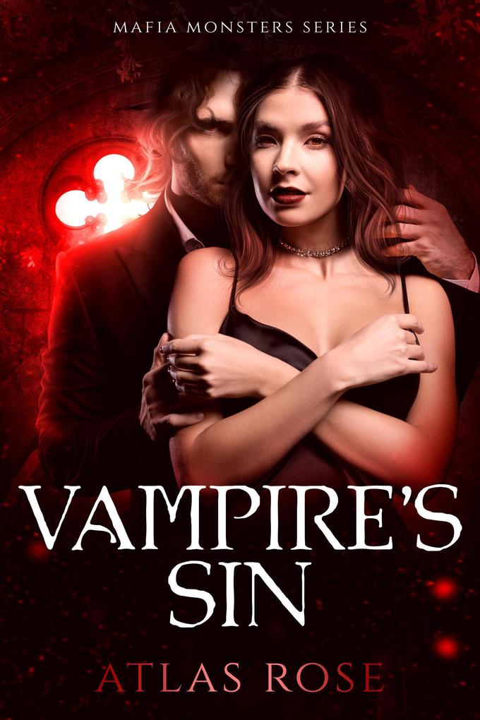 Vampire‘s Sin (Mafia Monster Series #2)