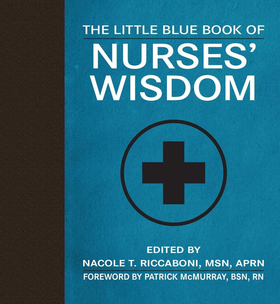 The Little Blue Book of Nurses‘ Wisdom