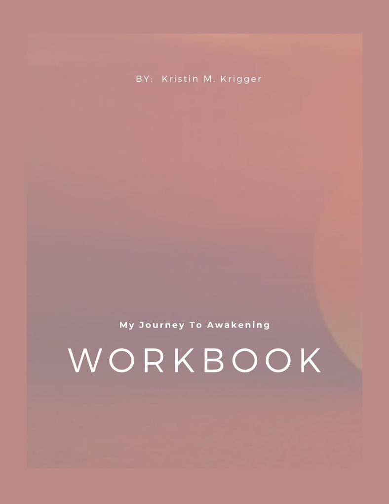 My Journey to Awakening (Workbook)