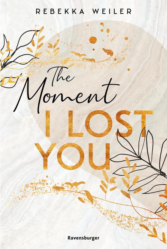 Lost-Moments-Reihe Band 1 - The Moment I Lost You