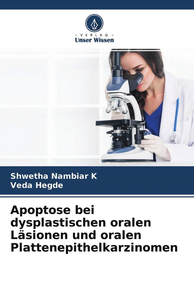 Apoptose bei dysplastischen oralen Läsionen und oralen Plattenepithelkarzinomen