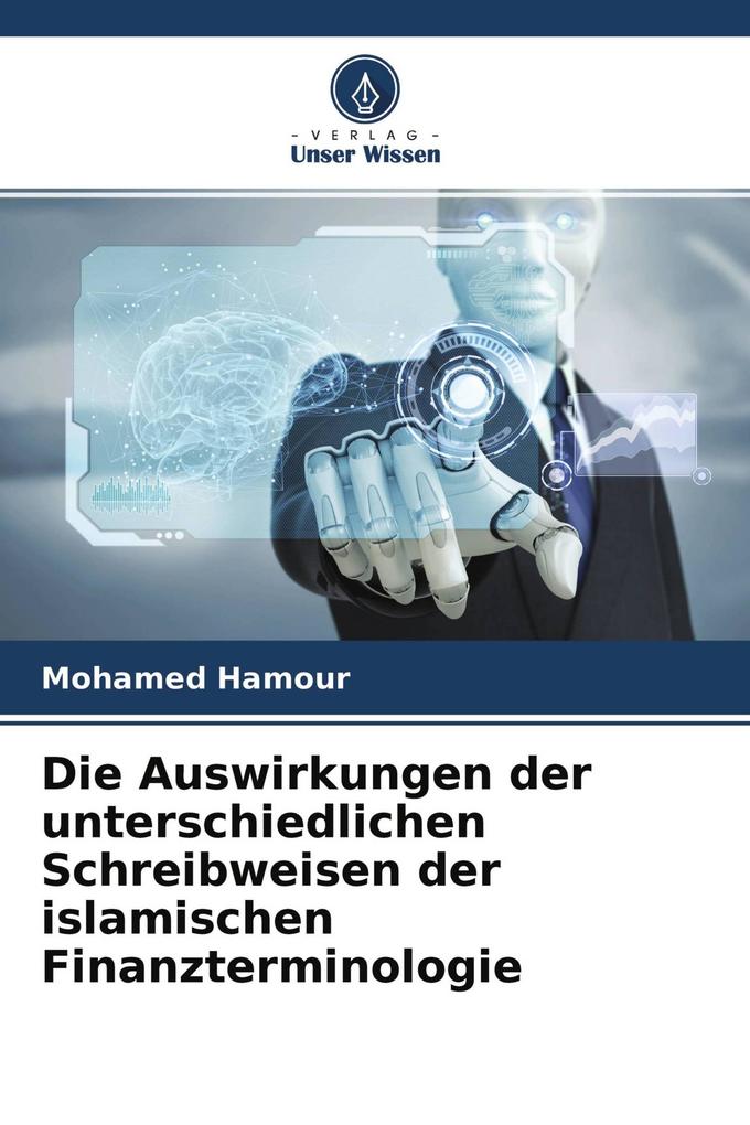 Die Auswirkungen der unterschiedlichen Schreibweisen der islamischen Finanzterminologie