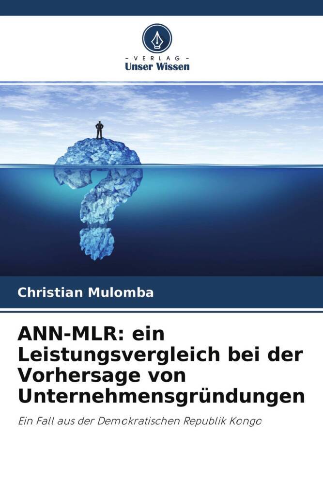ANN-MLR: ein Leistungsvergleich bei der Vorhersage von Unternehmensgründungen