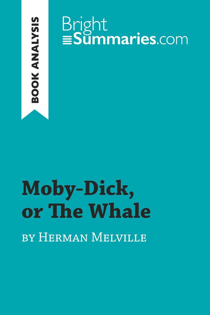 Moby-Dick or The Whale by Herman Melville