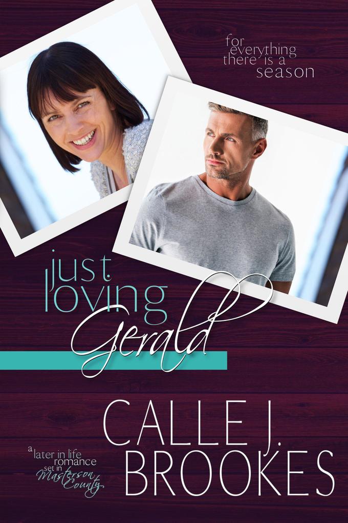 Just Loving Gerald (There is a Season #1)