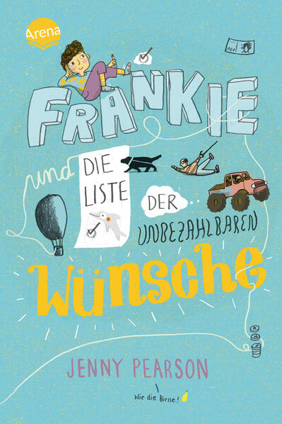 Image of Frankie und die Liste der unbezahlbaren Wünsche
