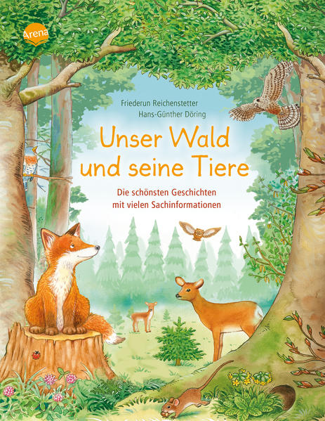 Image of Unser Wald und seine Tiere. Die schönsten Geschichten mit vielen Sachinformationen