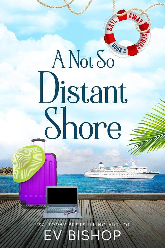A Not So Distant Shore (Sail Away Series #4)
