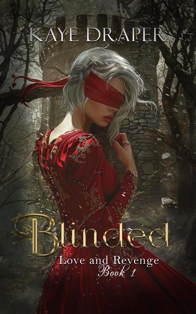 Blinded (Love and Revenge #1)
