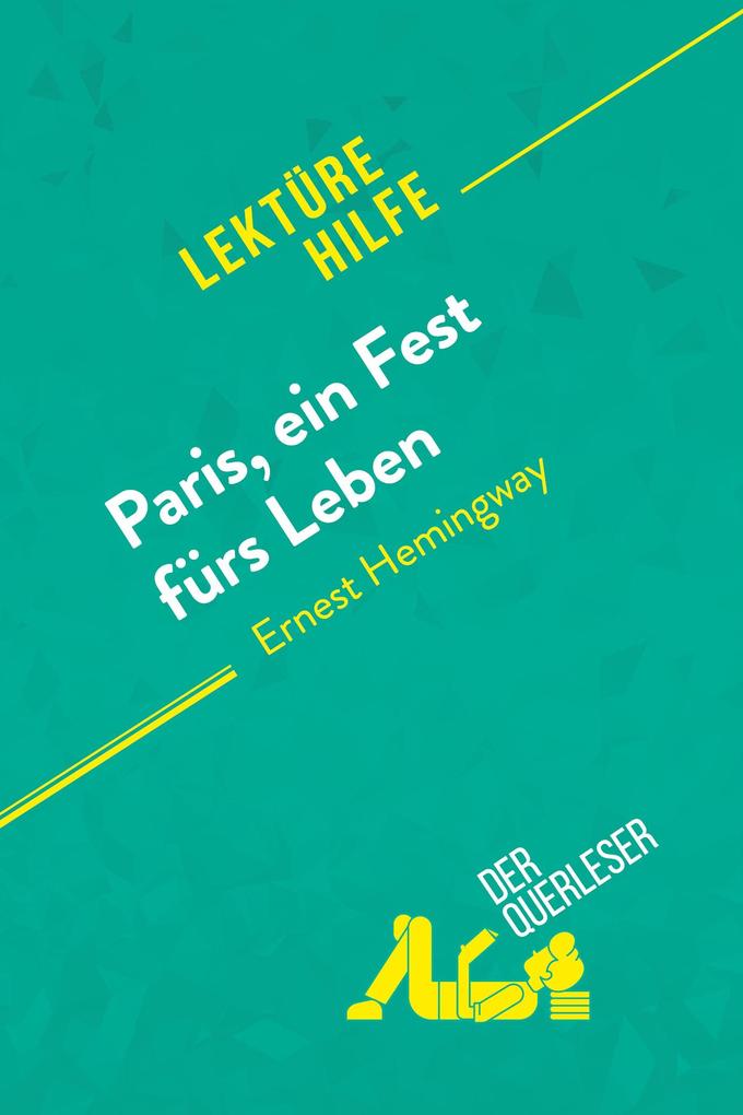 Paris ein Fest fürs Leben von Ernest Hemingway (Lektürehilfe)