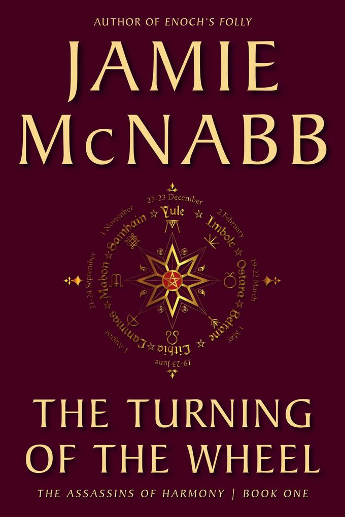 The Turning of the Wheel (The Assassins of Harmony #1)