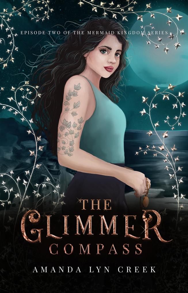 The Glimmer Compass (The Mermaid Kingdom Series #2)