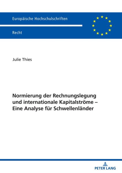 Normierung der Rechnungslegung und internationale Kapitalströme - Eine Analyse für Schwellenländer