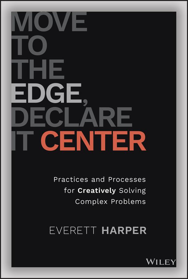 Move to the Edge Declare it Center