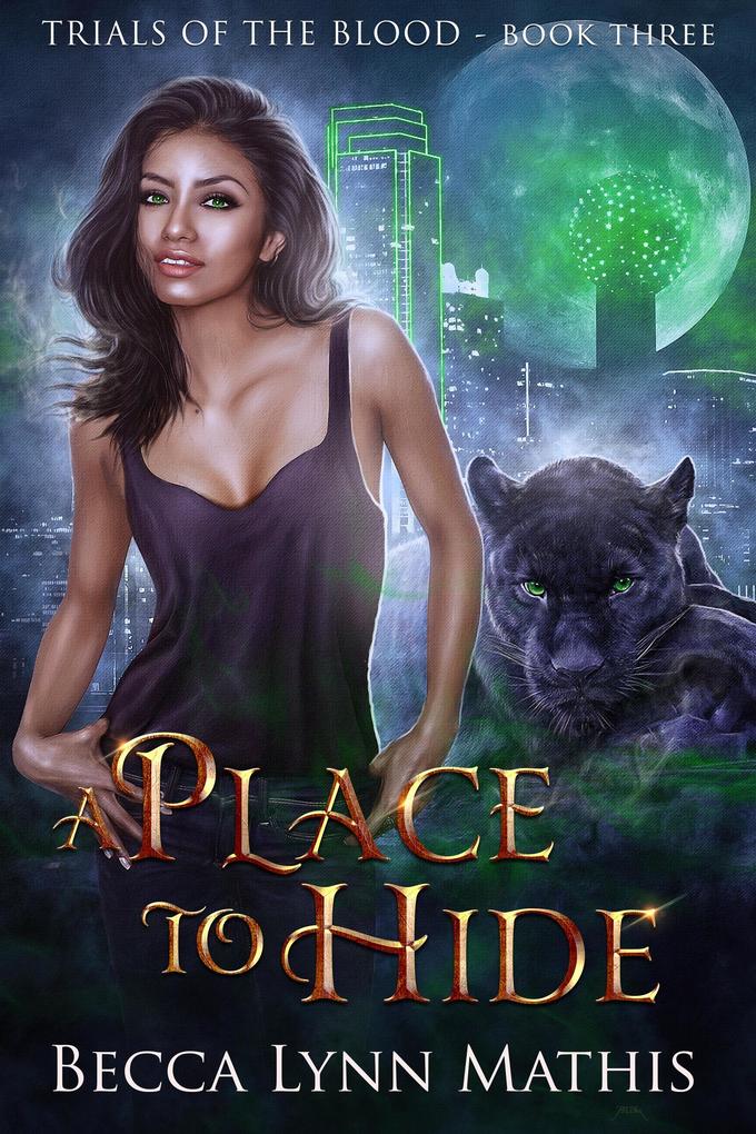 A Place To Hide (Trials of the Blood #3)