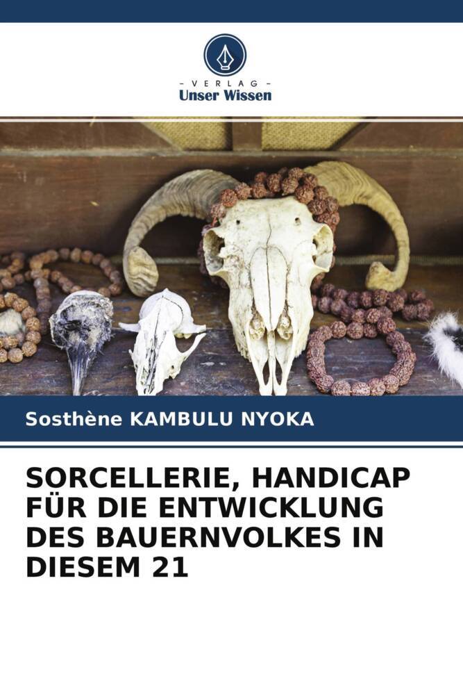 SORCELLERIE HANDICAP FÜR DIE ENTWICKLUNG DES BAUERNVOLKES IN DIESEM 21