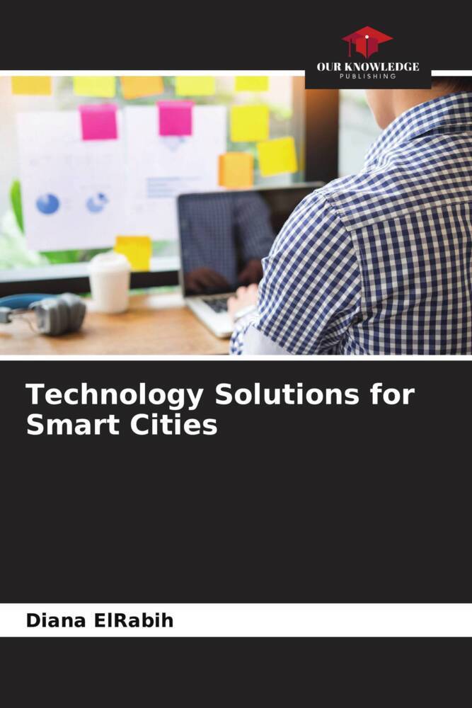 Technology Solutions for Smart Cities