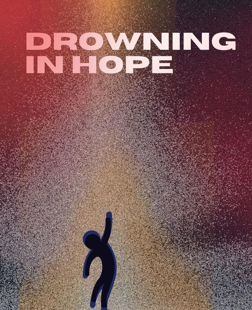 Drowning In Hope