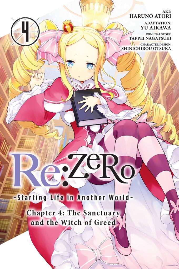 RE: Zero -Starting Life in Another World- Chapter 4: The Sanctuary and the Witch of Greed Vol. 4 (Manga)