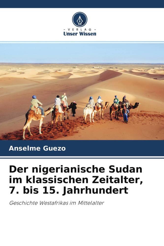 Der nigerianische Sudan im klassischen Zeitalter 7. bis 15. Jahrhundert
