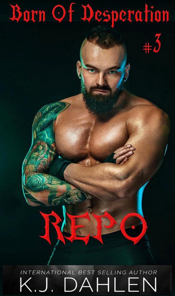 Repo (Born Of Desperation #3)