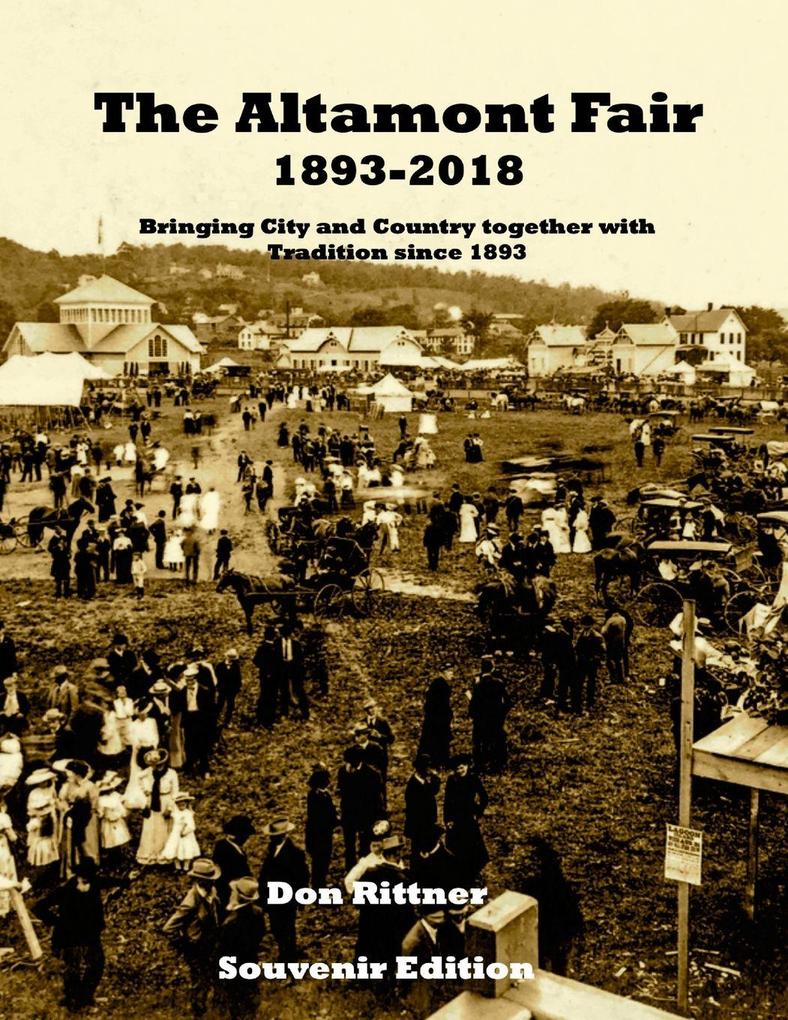 The Altamont Fair 1893-2018 Souvenir Edition