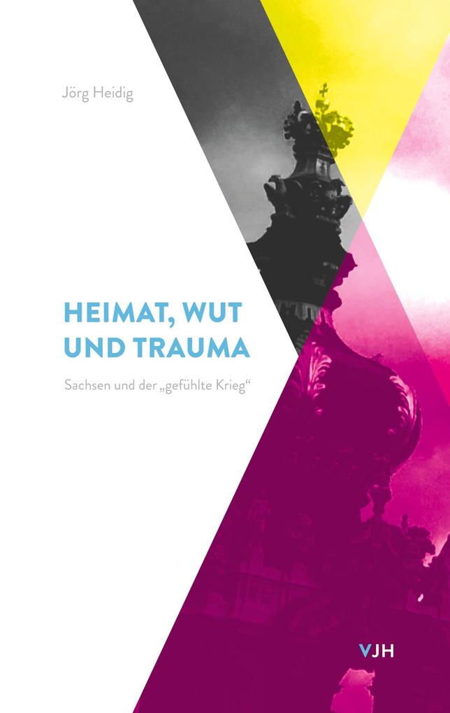Heimat Wut und Trauma