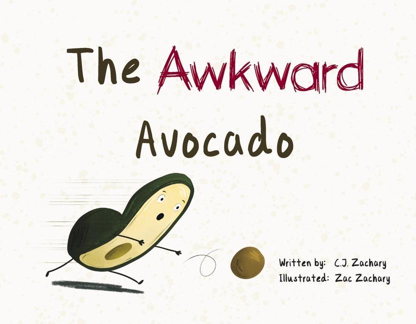 The Awkward Avocado: Volume 1