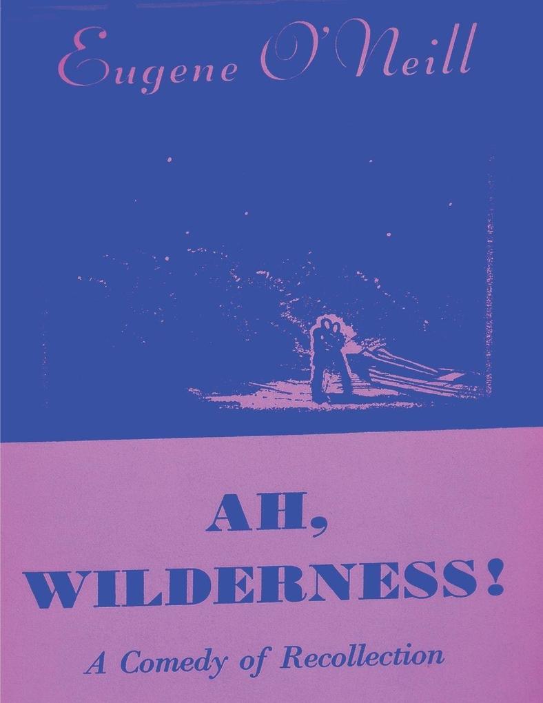 Ah Wilderness