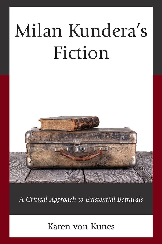 Milan Kundera's Fiction