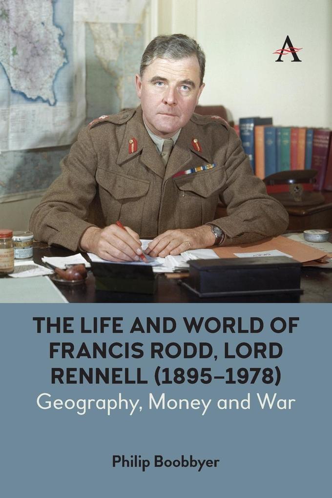The Life and World of Francis Rodd Lord Rennell (1895-1978)