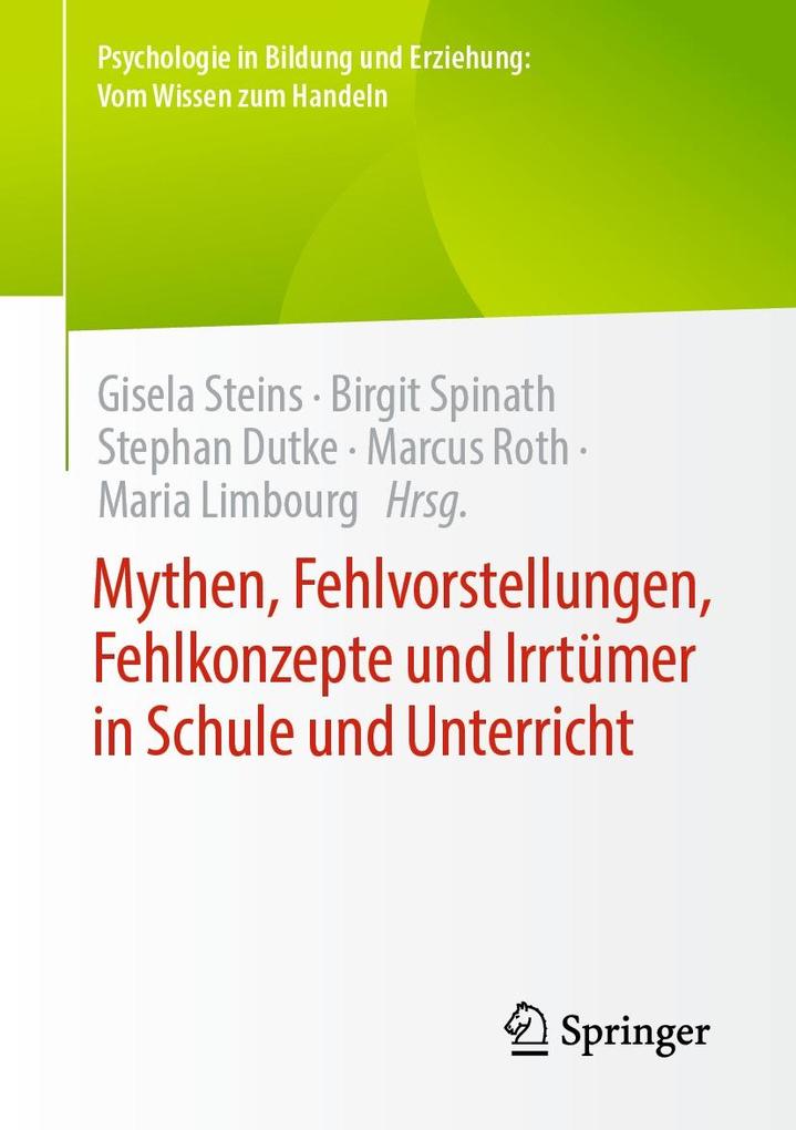 Mythen Fehlvorstellungen Fehlkonzepte und Irrtümer in Schule und Unterricht